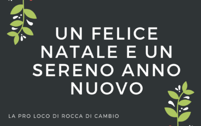 AUGURI DALLA PRO LOCO DI ROCCA DI CAMBIO